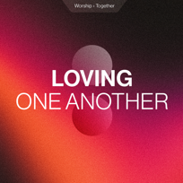 Loving One Another