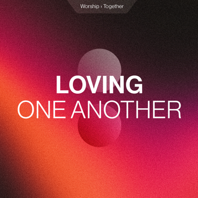Loving One Another