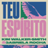 Teu Espírito (Your Spirit)