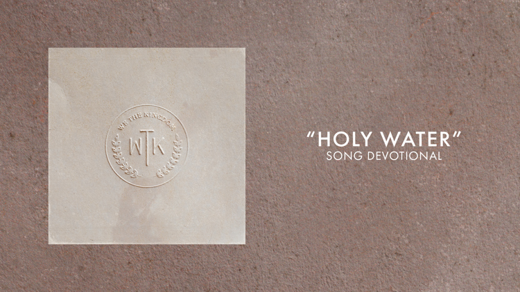 Holy Water | Song Devotional