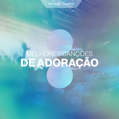 Melhores Canções De Adoração
